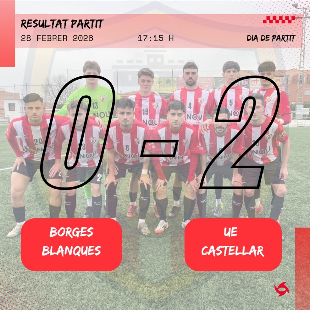 J20 BORGES BLANQUES - UE CASTELLAR (0-2) 28-2-2026