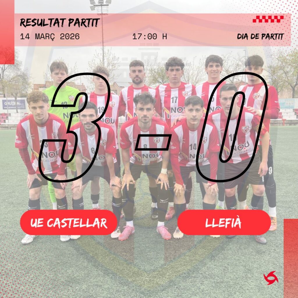 J22 UE CASTELLAR – LLEFIÀ (3-0) 14-3-2026